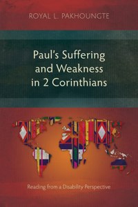Paul's Suffering and Weakness in 2 Corinthians