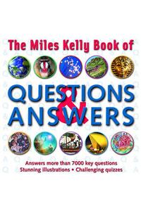 The Miles Kelly Book of Questions and Answers