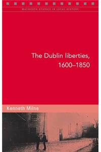 Dublin Liberties, 1600-1850