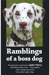 Ramblings of a Boss Dog