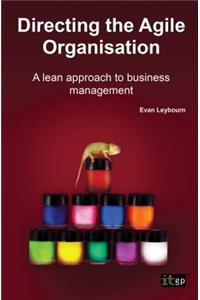 Directing the Agile Organisation