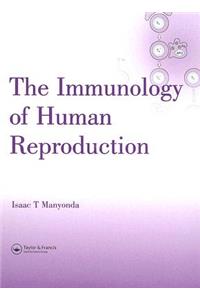 The Immunology of Human Reproduction