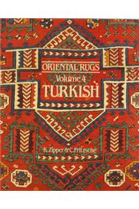 Oriental Rugs: v.4: Turkish