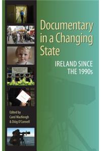 Documentary in a Changing State: Ireland Since the 1990s