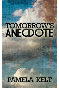 Tomorrow's Anecdote
