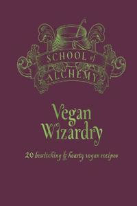 School of Alchemy: Vegan Wizardry