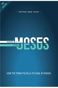 Reading Moses, Seeing Jesus: How the Torah fulfills its goal in Yeshua