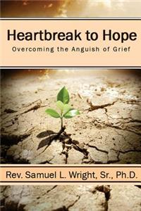 Heartbreak to Hope