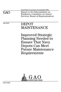 Depot maintenance