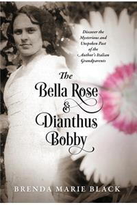 The Bella Rose & Dianthus Bobby