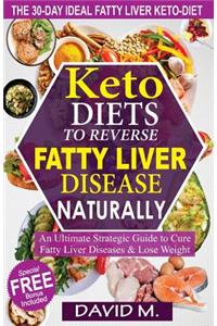 Keto-Diets to Reverse Fatty Liver Disease Naturally