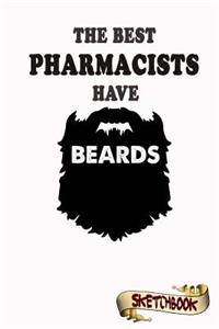 The best Pharmacists have beards Sketchbook