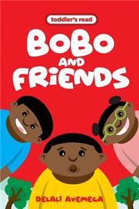 Bobo and Friends