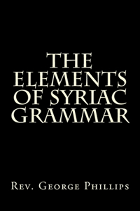 Elements of Syriac Grammar