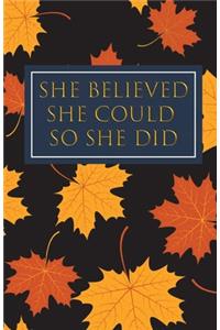 She Believed She Could So She Did