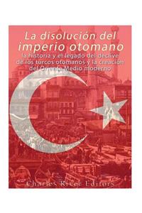La disolución del imperio otomano