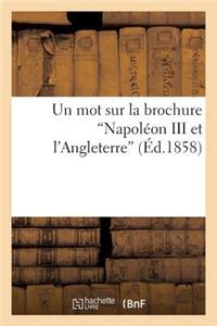 Un Mot Sur La Brochure Napoléon III Et l'Angleterre