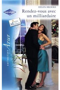 Rendez-Vous Avec Un Milliardaire (Harlequin Azur)
