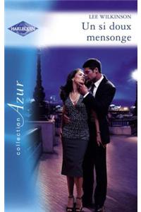 Un Si Doux Mensonge (Harlequin Azur)