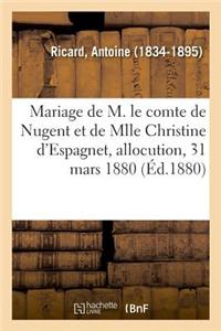 Mariage de M. Le Comte de Nugent Et de Mlle Christine d'Espagnet, Allocution, 31 Mars 1880