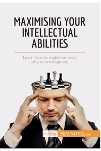 Maximising Your Intellectual Abilities