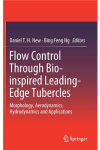 Flow Control Through Bio-inspired Leading-Edge Tubercles