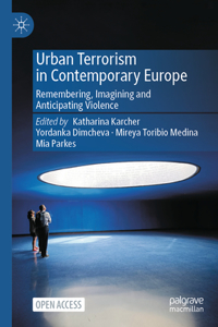 Urban Terrorism in Contemporary Europe