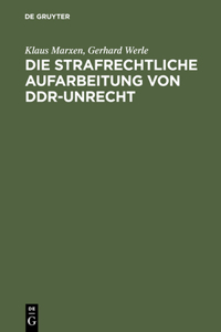 strafrechtliche Aufarbeitung von DDR-Unrecht