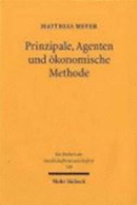 Prinzipale, Agenten und ökonomische Methode