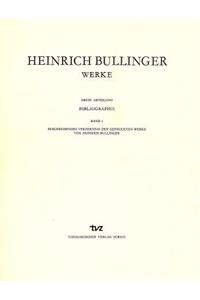 Heinrich Bullinger. Werke