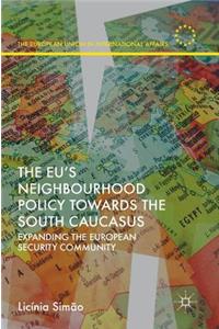 Eu's Neighbourhood Policy Towards the South Caucasus