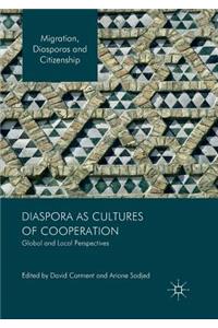 Diaspora as Cultures of Cooperation