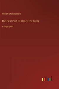 The First Part Of Henry The Sixth