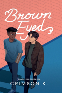 Brown Eyed (English Edition)