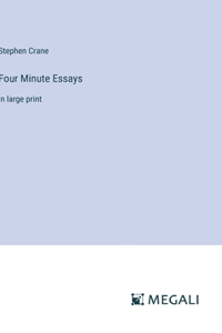 Four Minute Essays