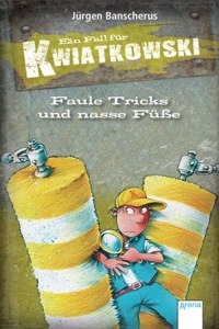 Faule Tricks und nasse Fusse