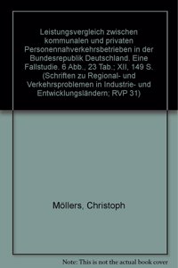 Leistungsvergleich Zwischen Kommunalen Und Privaten Personennahverkehrsbetrieben in Der Bundesrepublik Deutschland