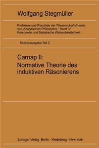 Carnap II: Normative Theorie Des Induktiven Räsonierens