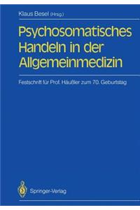 Psychosomatisches Handeln in Der Allgemeinmedizin