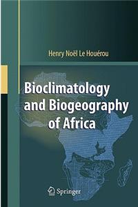 Bioclimatology and Biogeography of Africa