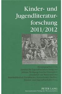 Kinder- Und Jugendliteraturforschung 2011/2012