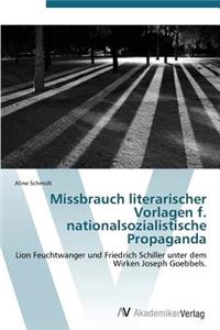 Missbrauch literarischer Vorlagen f. nationalsozialistische Propaganda