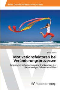 Motivationsfaktoren bei Veränderungsprozessen