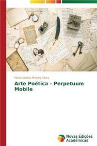 Arte Poetica - Perpetuum Mobile