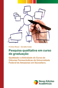 Pesquisa qualitativa em curso de graduação