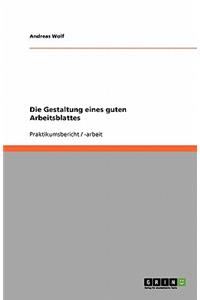 Die Gestaltung eines guten Arbeitsblattes