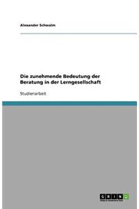 Die zunehmende Bedeutung der Beratung in der Lerngesellschaft