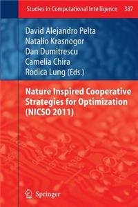 Nature Inspired Cooperative Strategies for Optimization (Nicso 2011)