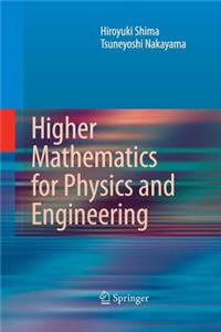 Higher Mathematics for Physics and Engineering