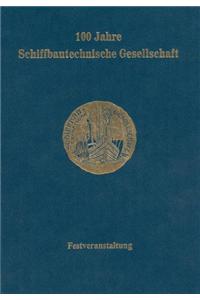 100 Jahre Schiffbautechnische Gesellschaft
